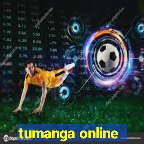 tumanga online